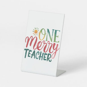 Teacher Gift   One Merry Teacher Pedestal Sign