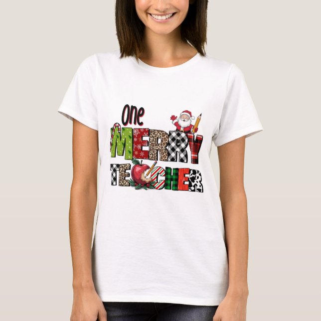 Teacher Gift | One Merry Teacher T-Shirt (Front)