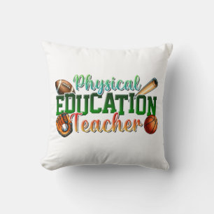 Teacher Gift Physical Education Teacher Throw Pillow