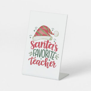 Teacher Gift Santa's Favourite Teacher Pedestal Sign