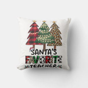 Teacher Gift Santa's Favourite Teacher Throw Pillow