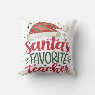 Teacher Gift Santa's Favourite Teacher Throw Pillow