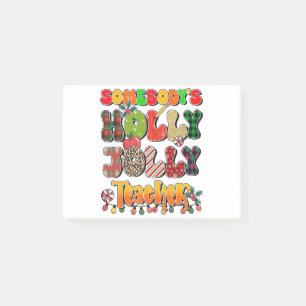 Teacher Gift Somebody's Holly Jolly Teachers Post-it Notes