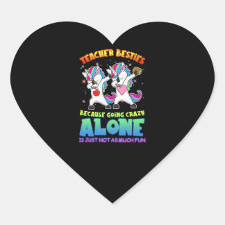 Teacher Gift | Teacher Besties Because Going Crazy Heart Sticker