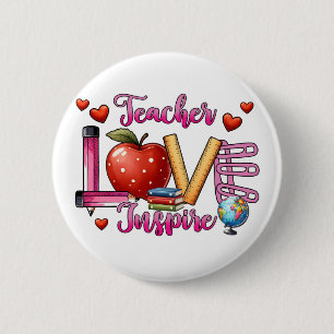 Teacher Gift   Teacher Love Inspire 2 Inch Round Button