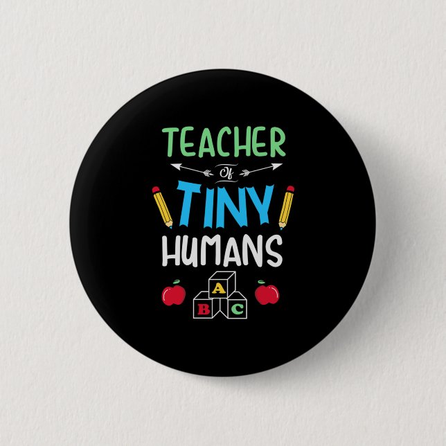 Teacher Gift Teacher Tiny Humans 2 Inch Round Button (Front)