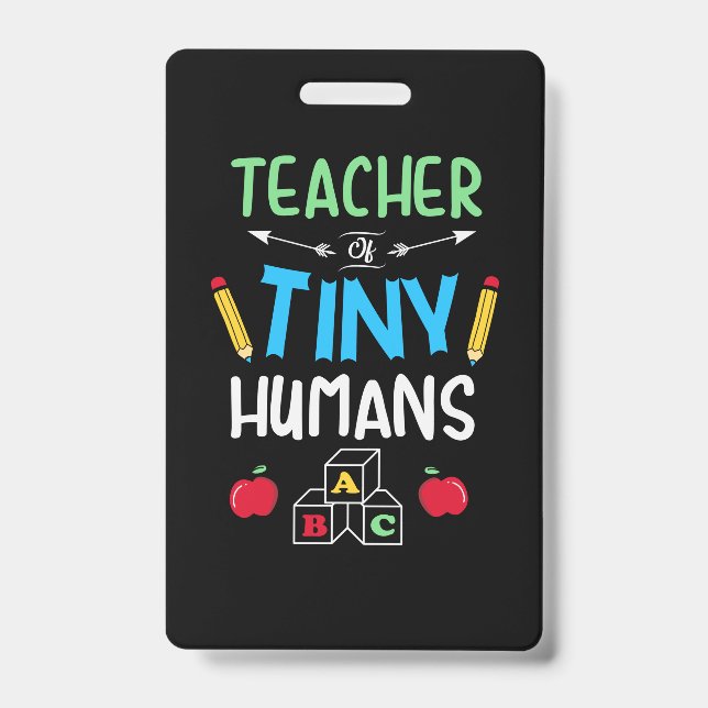 Teacher Gift Teacher Tiny Humans Badge (Front)