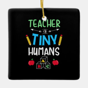 Teacher Gift Teacher Tiny Humans Ceramic Ornament