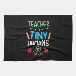 Teacher Gift Teacher Tiny Humans Kitchen Towel