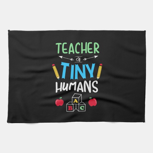 Teacher Gift Teacher Tiny Humans Kitchen Towel (Horizontal)