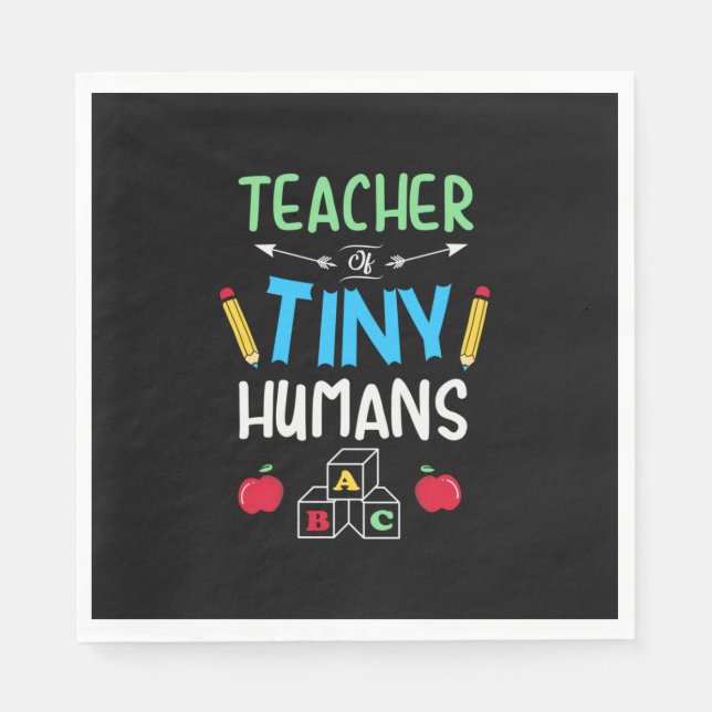 Teacher Gift Teacher Tiny Humans Napkin (Front)