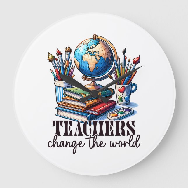 Teacher Gift | Teachers Change The World Large Clock (Front)
