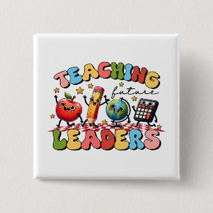 Teacher Gift Teaching Future Leaders 2 Inch Square Button