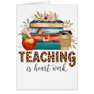 Teacher Gift | Teaching Is Heart Work
