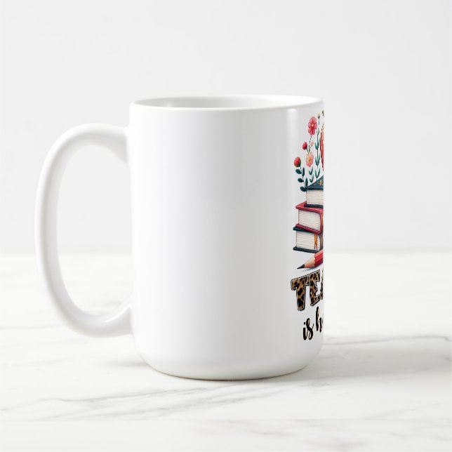 Teacher Gift | Teaching Is Heart Work Coffee Mug (Left)