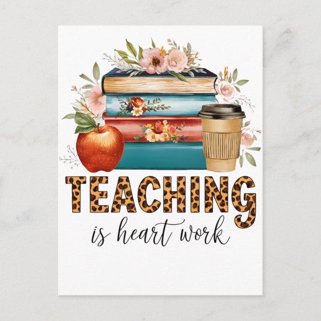 Teacher Gift | Teaching Is Heart Work Invitation Postcard (Front)