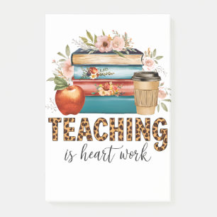 Teacher Gift Teaching Is Heart Work Post-it Notes