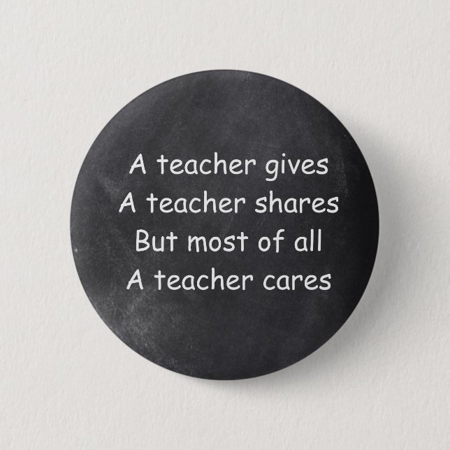 Teacher Gives Shares Cares Chalkboard Design Gift 2 Inch Round Button (Front)