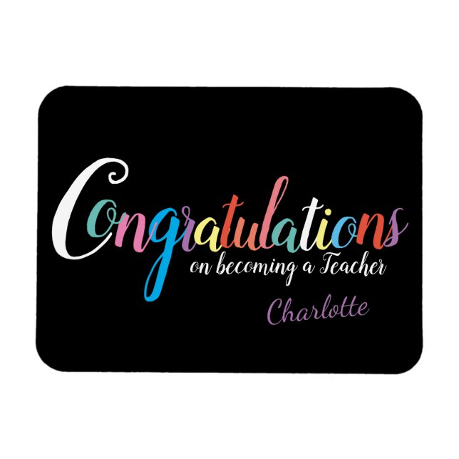 Teacher graduation congratulations gift magnet (Horizontal)