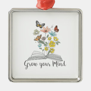 Teacher Grow Your Mind Metal Ornament