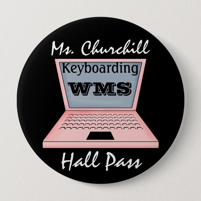 Teacher Hall Pass 4 Inch Round Button (Front)