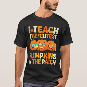 Teacher Halloween Cutest Pumpkins In The Patch Tea T-Shirt