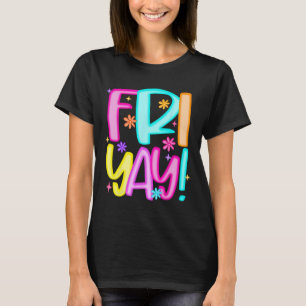 Teacher Happy Friyay Weekend Friday Preppy Back To T-Shirt
