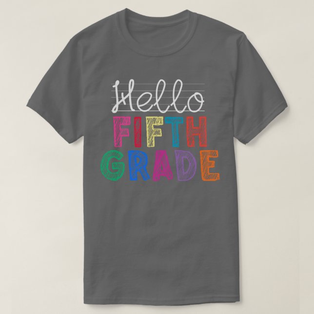 Teacher Hello Fifth Grade T-Shirt (Design Front)