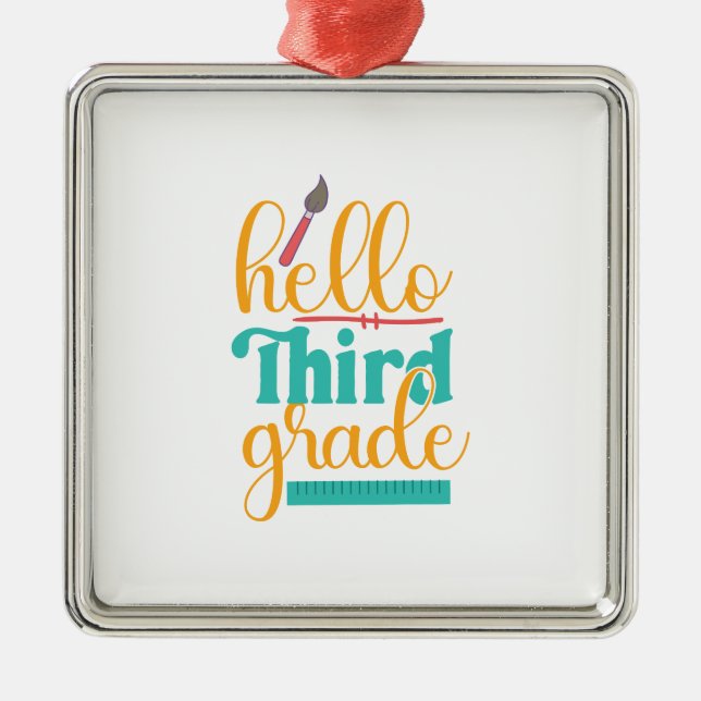 Teacher Hello Third Grade Metal Ornament (Front)