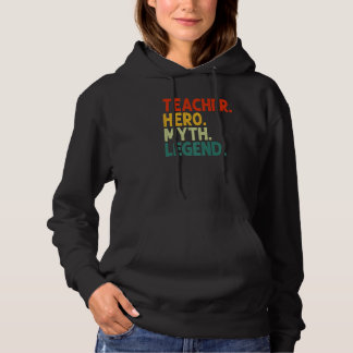 Teacher Hero Myth Legend Retro Vintage Teacher Pre Hoodie