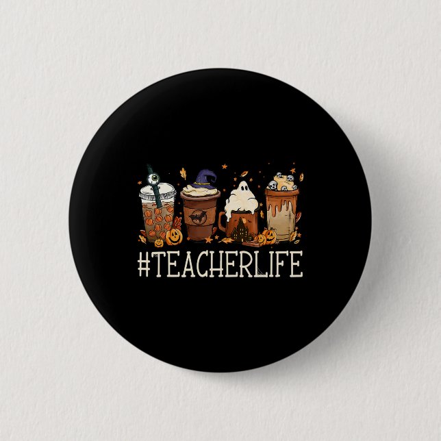 Teacher Horror Fall Coffee Spooky Halloween Pumpki 2 Inch Round Button (Front)