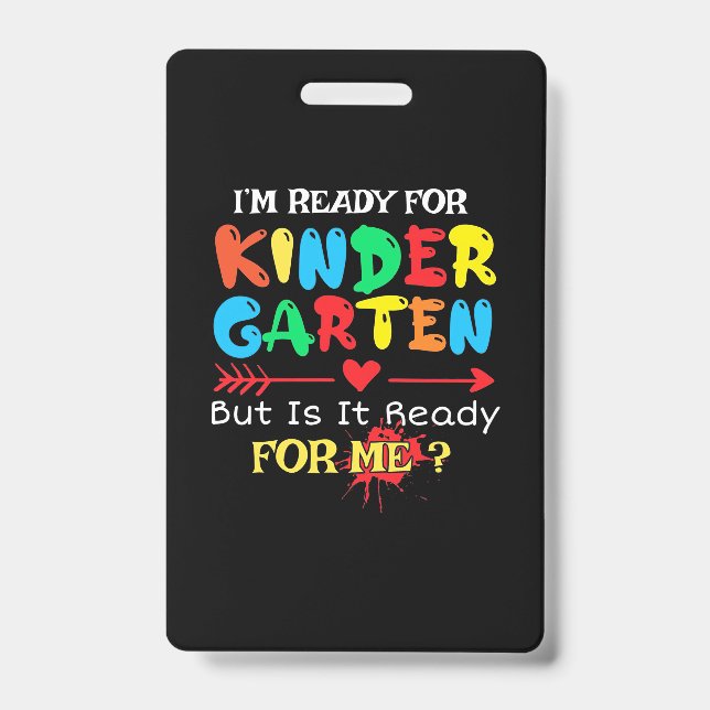 Teacher I Am Ready For Kindergarten Badge (Front)