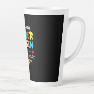 Teacher I Am Ready For Kindergarten Latte Mug