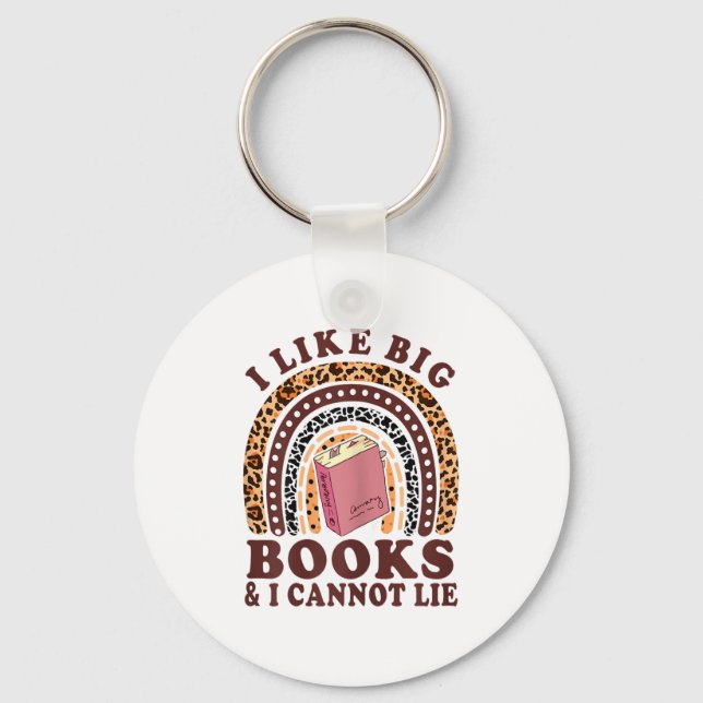 Teacher- I Like Big Books &amp; I Cannot Lie Funny Keychain (Front)