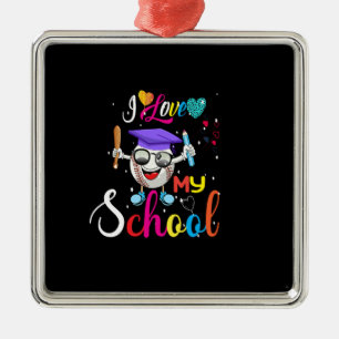 Teacher I Love My School Metal Ornament