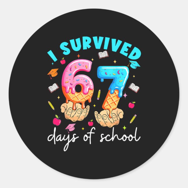 Teacher I Survived 67 Days Of School Funny Meme Ba Classic Round Sticker (Front)