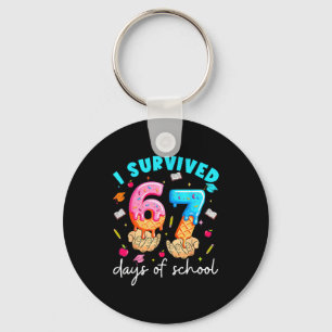 Teacher I Survived 67 Days Of School Funny Meme Ba Keychain