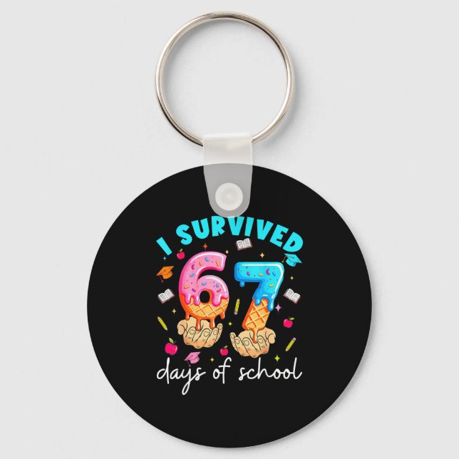 Teacher I Survived 67 Days Of School Funny Meme Ba Keychain (Front)