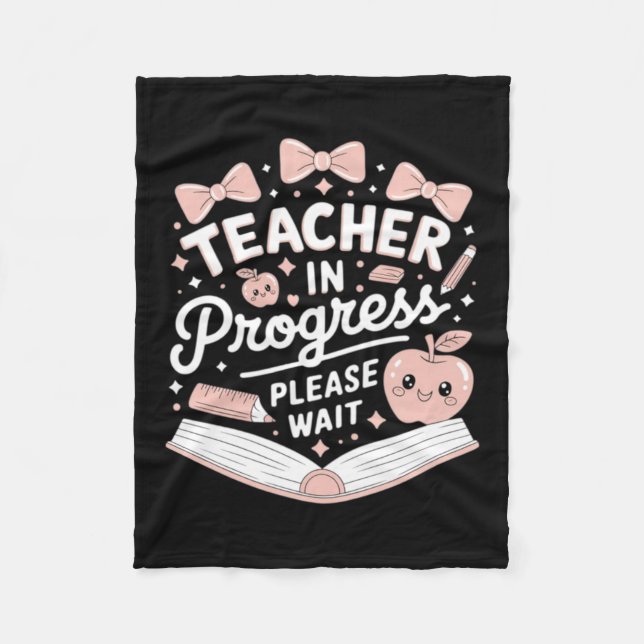 Teacher In Training Pink Bow Apple Please Wait Fleece Blanket (Front)