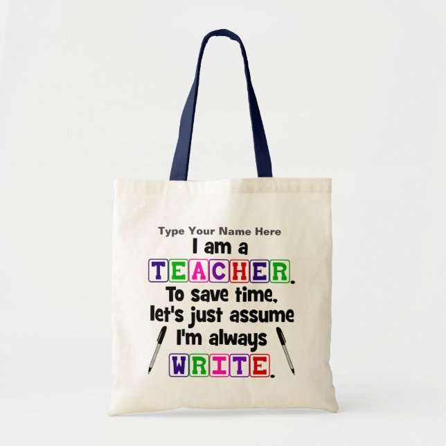 Teacher is Always Write - Personalize Tote Bag (Front)