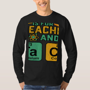 Teacher Is For Teacher Tacos Chemistry Science T-Shirt