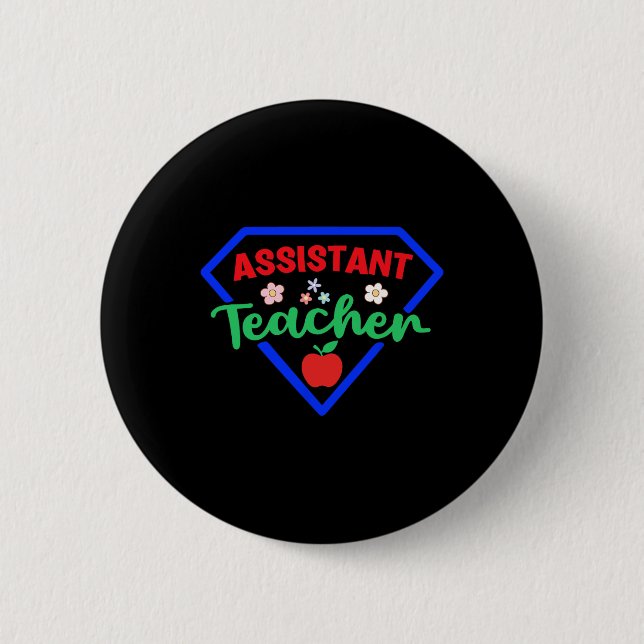 Teacher Istant Superhero Appreciation Back To Scho 2 Inch Round Button (Front)