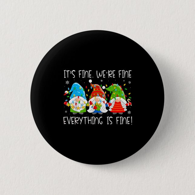 Teacher It's Fine We're Fine Everything Is Fine Gn 2 Inch Round Button (Front)
