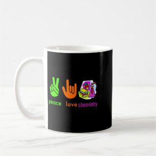 Teacher Job Peace Love Chemistry Funny Chemistry S Coffee Mug