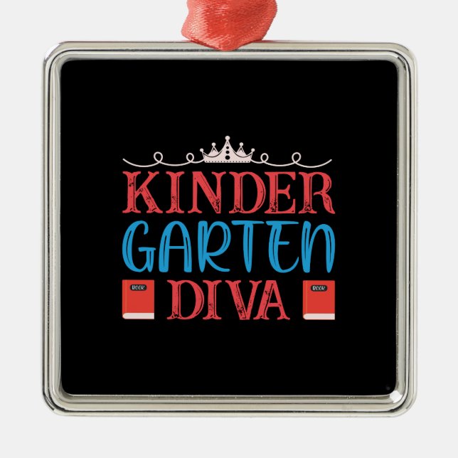 Teacher Kinder Garten Diva Metal Ornament (Front)