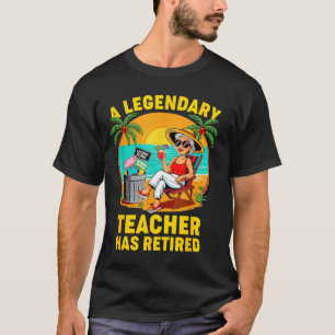 Teacher Legend Has Retired 2025 Happy Retirement P T-Shirt