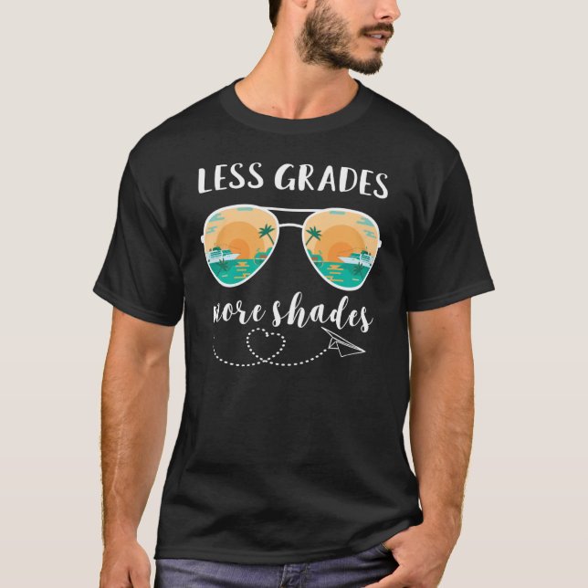 Teacher Less Grades More shades Sunglasses Palm Tr T-Shirt (Front)