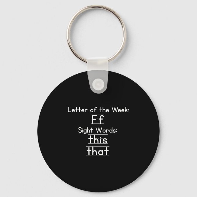 Teacher Letter Of The Week F Sight Words This That Keychain (Front)