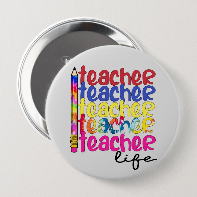 Teacher Life 4 Inch Round Button (Front & Back)