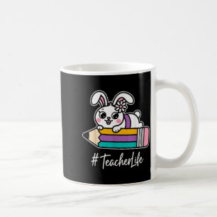 Teacher Life Easter Bunny Special Education Sped Coffee Mug
